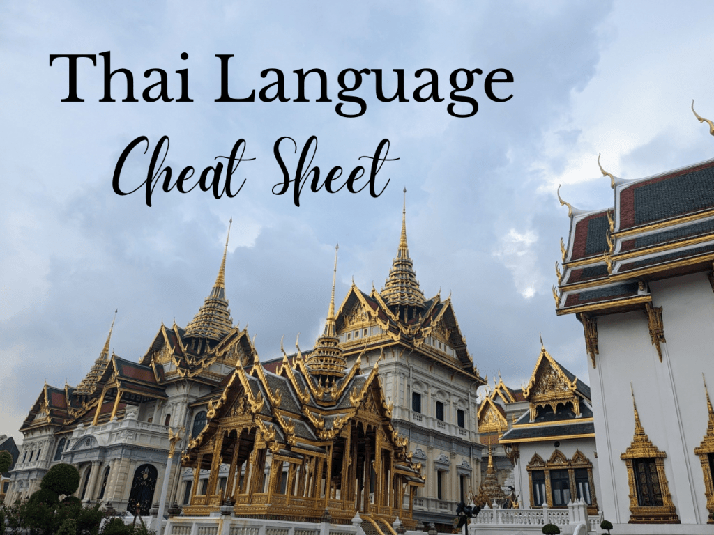My Thai Cheat Sheet: Thai Phrases to&nbsp;Know
